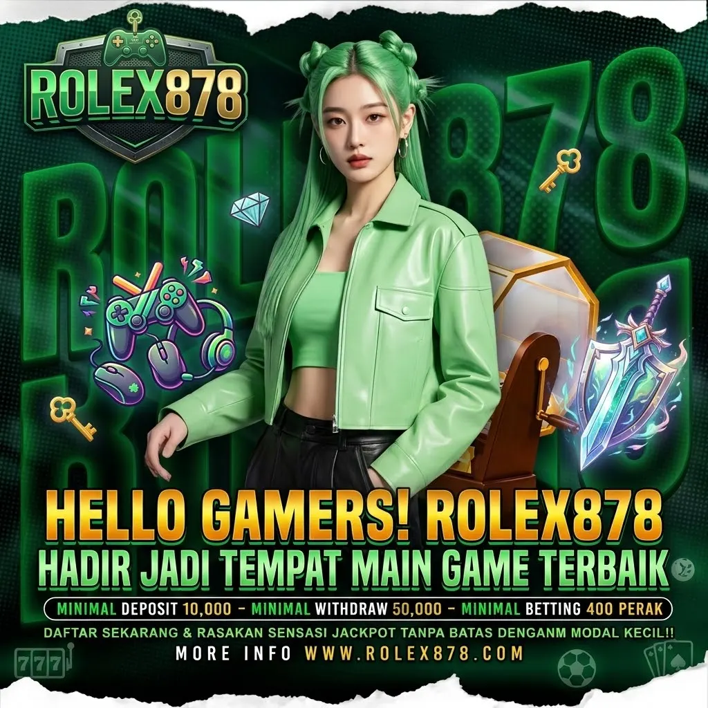 Hello_Gamers_ROLEX878_Hadir_Jadi_Tempat_Main_Game_Terbaik