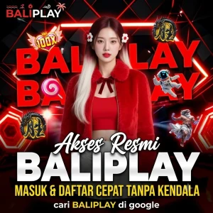 Akses_Resmi_BALIPLAY_Masuk_Daftar_Cepat_Tanpa_Kendala