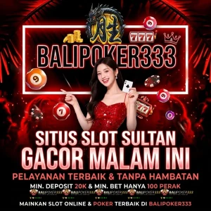 BALIPOKER333_GAMBAR_-_SLOT_GACOR_MALAM_INI_DEPO_CEBAN
