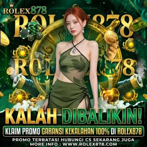 Kalah_Dibalikin_Klaim_Promo_Garansi_Kekalahan_100_di_ROLEX878