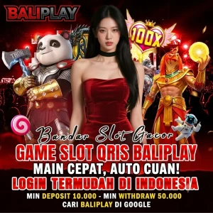 Game_Slot_QRIS_BALIPLAY_Main_Cepat_Auto_Cuan_