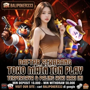 BALIPOKER333_-_Toko_Main_IDN_Play_Terpercaya_Paling_Hoki_Hari_Ini