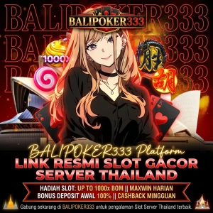 BALIPOKER333_-_Link_Resmi_Slot_Gacor