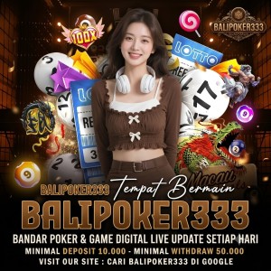 BALIPOKER333_Temukan_Pengalaman_Game_Digital_Baru