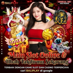 BALIPLAY_-_Main_Slot_Online_Ubah_Takdirmu_Sekarang